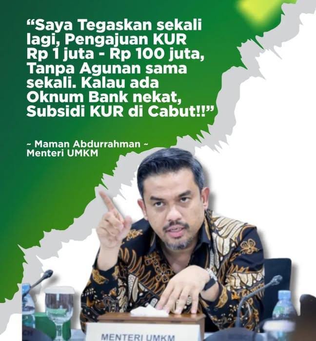 Daripada Nganggur, Ayo Ajukan Kredit Usaha: Menteri UMKM Tegaskan KUR Rp,1–100 Juta Tanpa Agunan