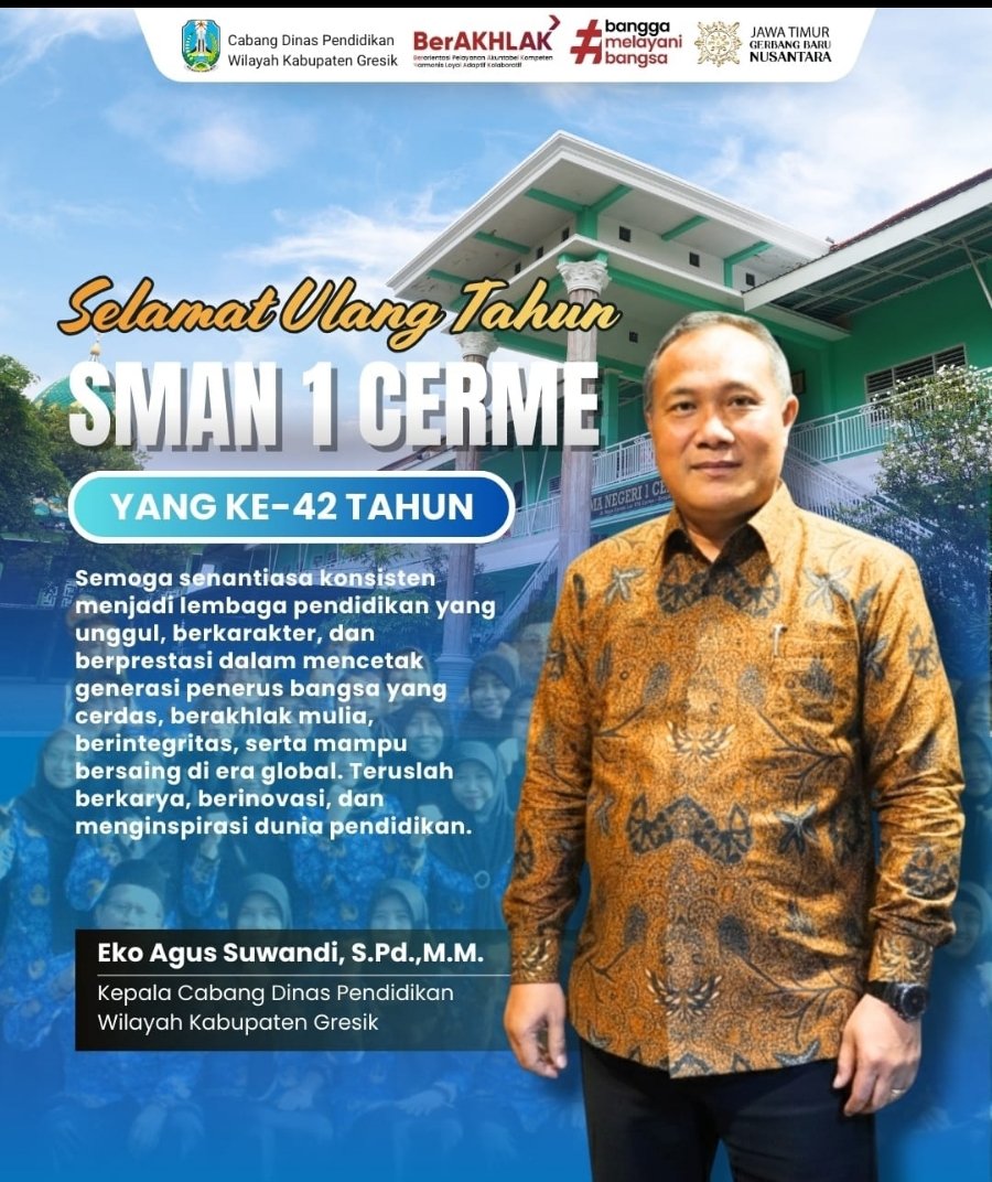 42 Tahun SMAN 1 Cerme: Konsistensi Mutu dan Karakter sebagai Pilar Daya Saing